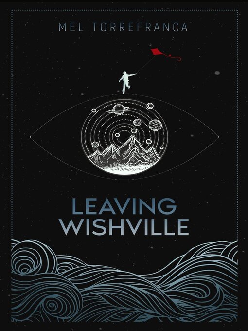 Title details for Leaving Wishville by Mel Torrefranca - Available